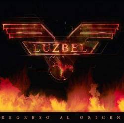 Luzbel : Regreso Al Origen Luzbel : Regreso Al Origen